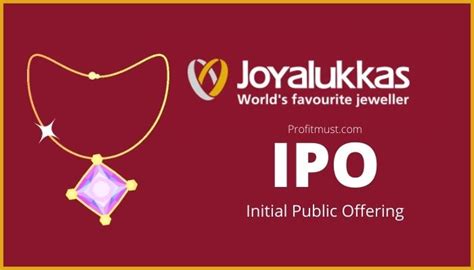 joyalukkas india ipo.